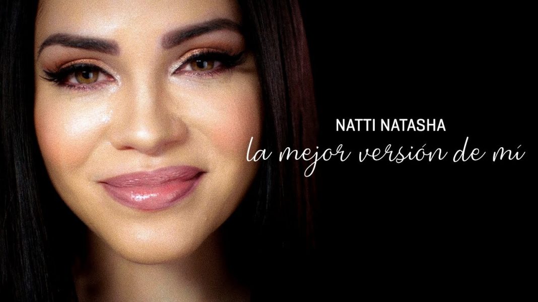 Estreno: Natti Natasha – La Mejor Version De Mi