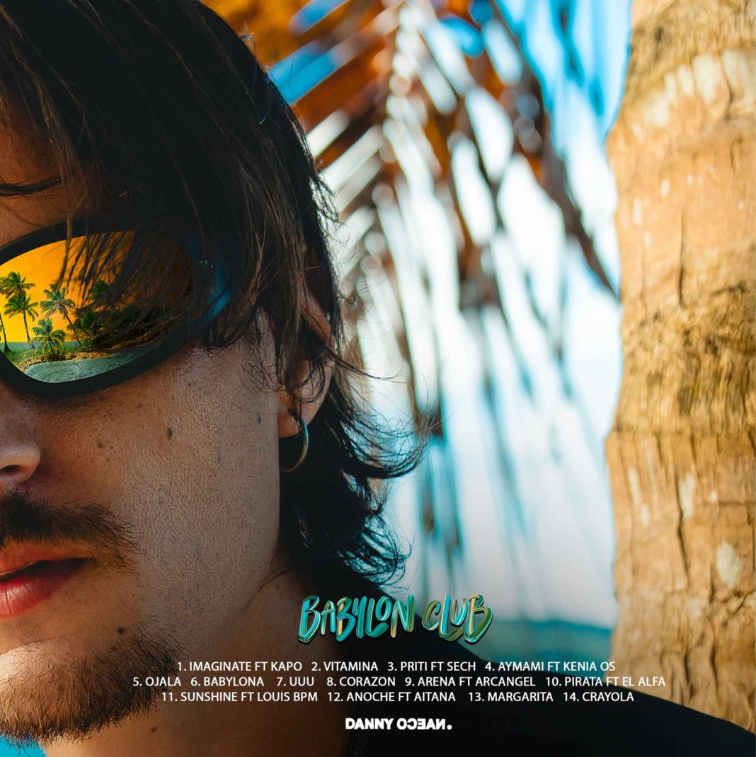 Danny Ocean abre un nuevo universo con el lanzamiento de su nuevo álbum «Babylon Club»