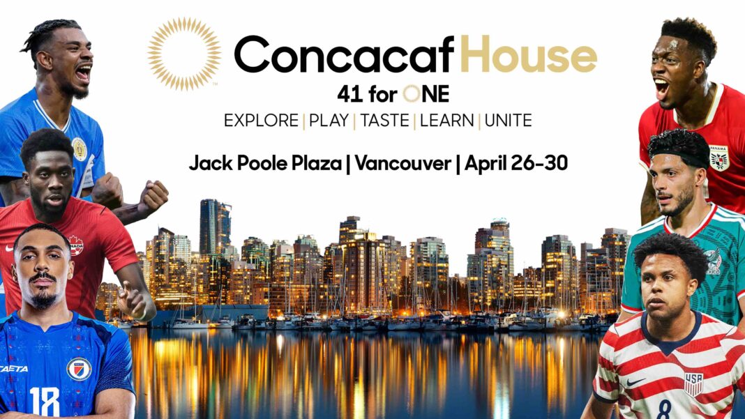 Concacaf inaugurará ‘Concacaf House’ en Vancouver como la primera de tres activaciones en ciudades sede de la Copa Mundial de la FIFA 2026