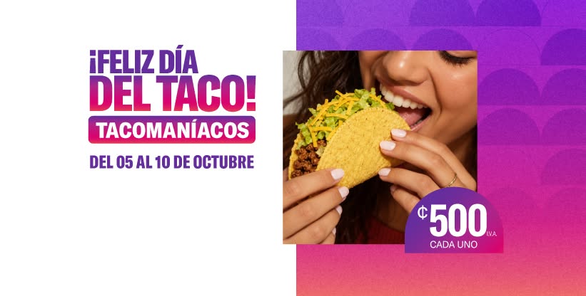 Taco Bell® celebra el día más importante del año con promociones especiales durante seis días